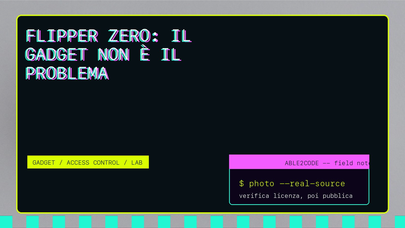 Flipper Zero: il gadget non è il problema, il contesto sì