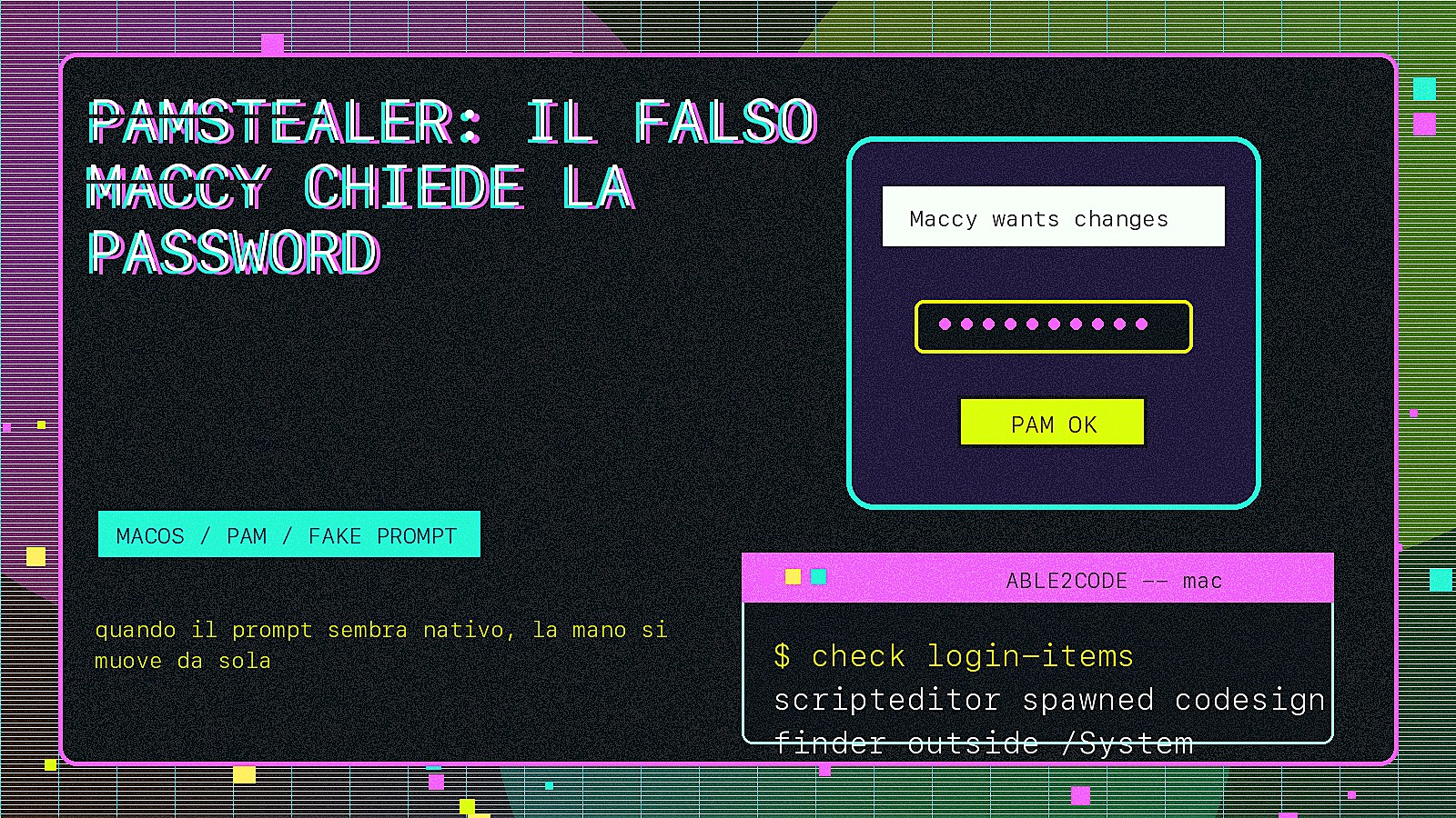 PamStealer: il finto Maccy che chiede la password giusta